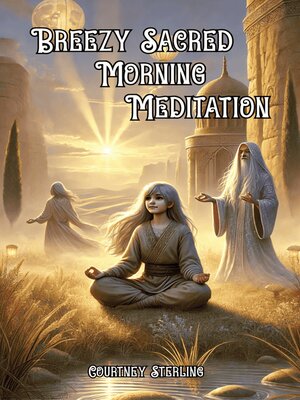 cover image of Breezy Sacred Morning Meditation